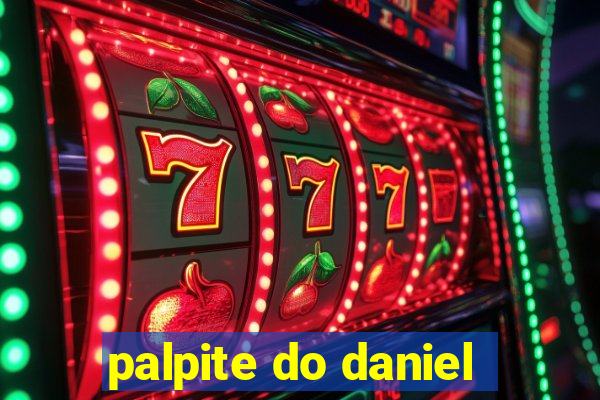 palpite do daniel
